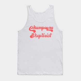 CHAMPAGNE SKEPTICIST Tank Top